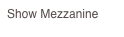 Show Mezzanine