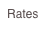 Rates